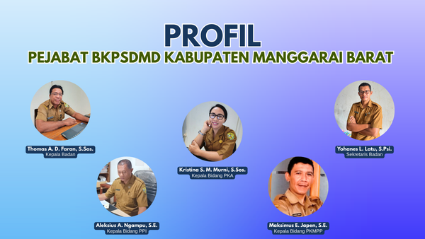 Profil Pejabat BKPSDMD Kabupaten Manggarai Barat
